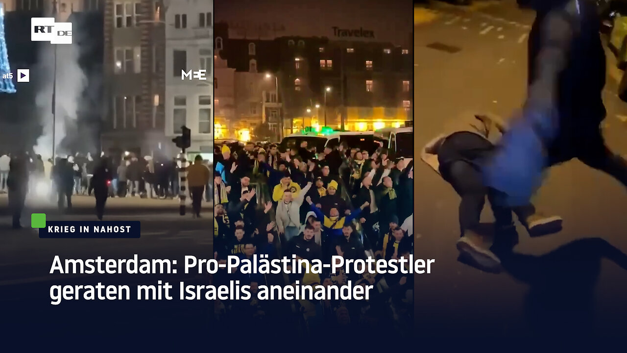 Amsterdam: Pro-Palästina-Protestler geraten mit Israelis aneinander