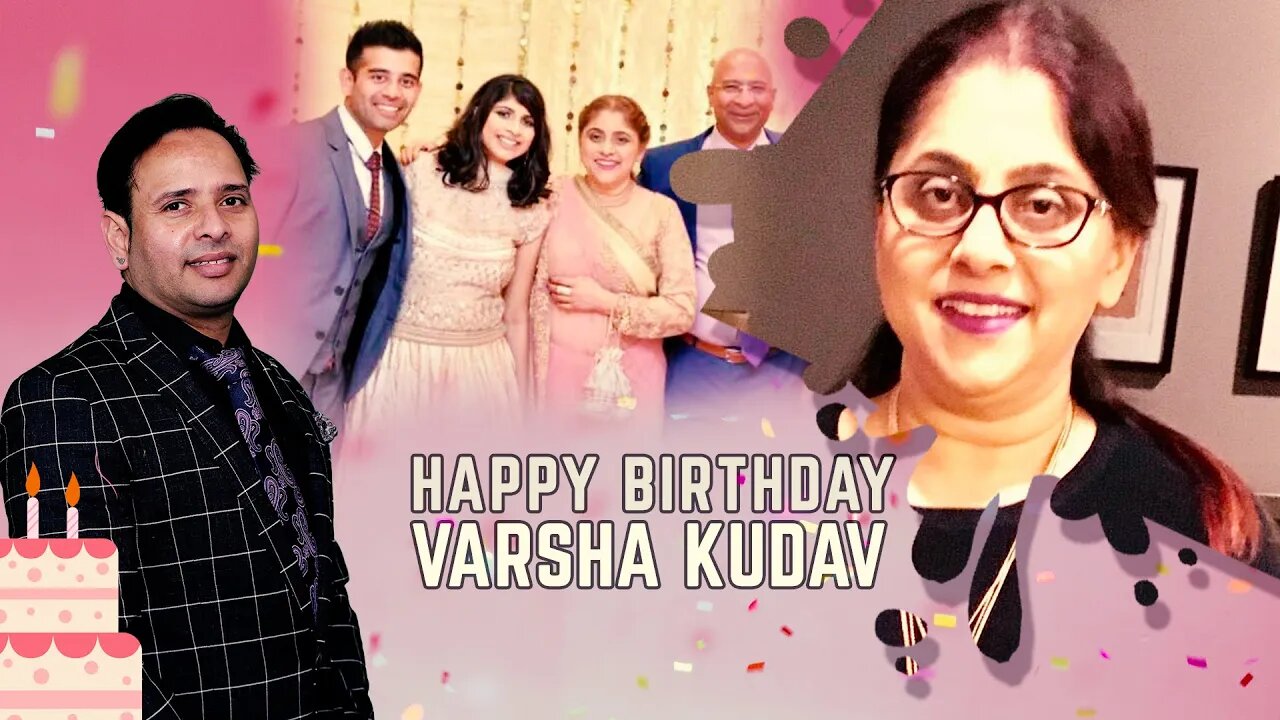 Happy Birthday Varsha Kudav Ji