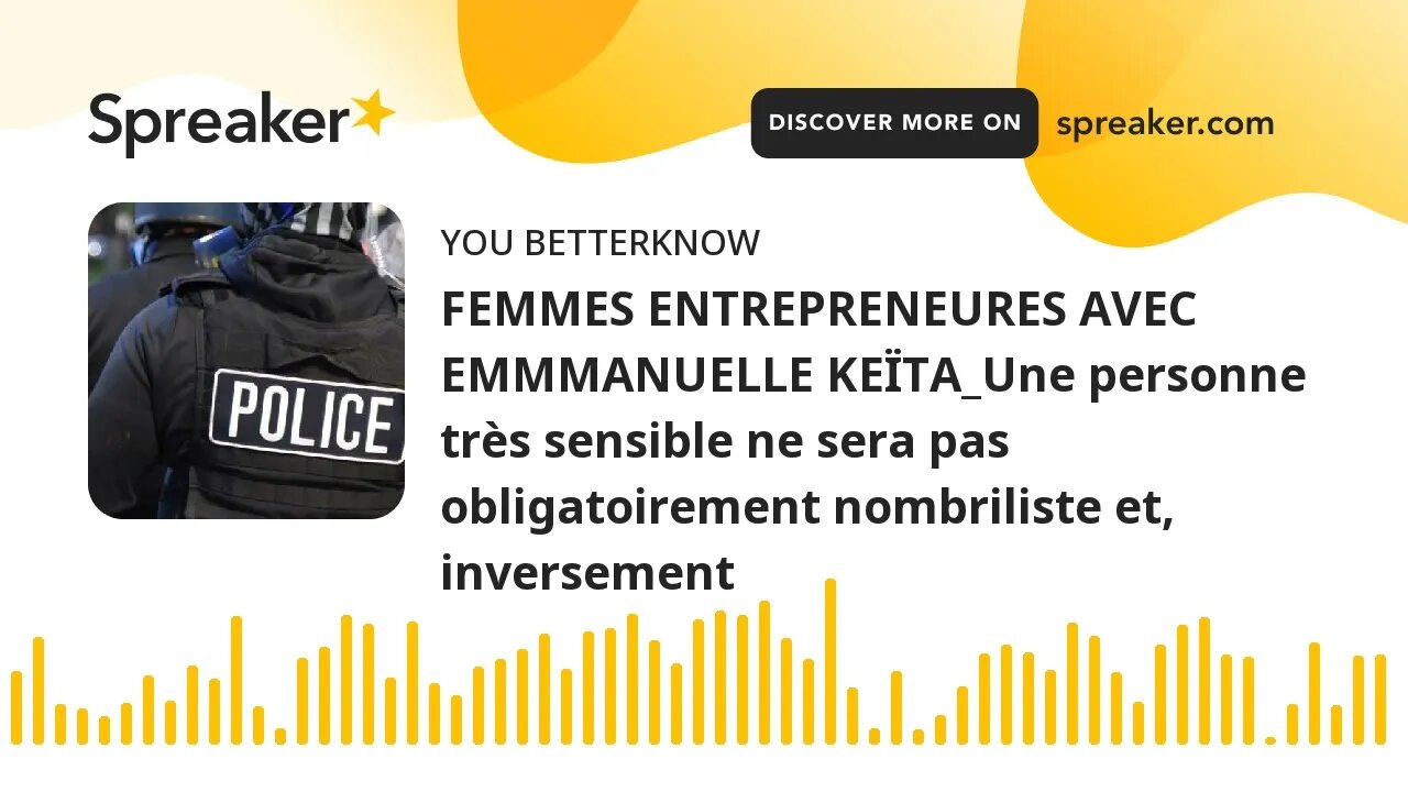 FEMMES ENTREPRENEURES AVEC EMMMANUELLE KEÏTA_Une personne très sensible ne sera pas obligatoirement