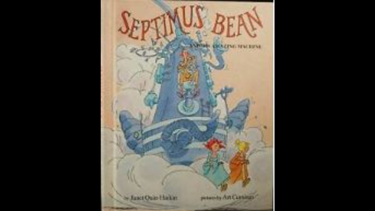 Septimus Bean and His Amazing Machine