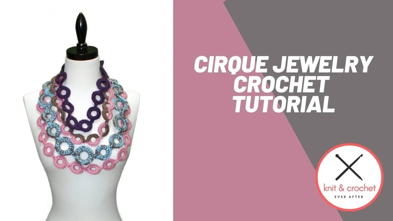 Crochet Jewelry Workshop Using Free Cirque Jewelry Pattern