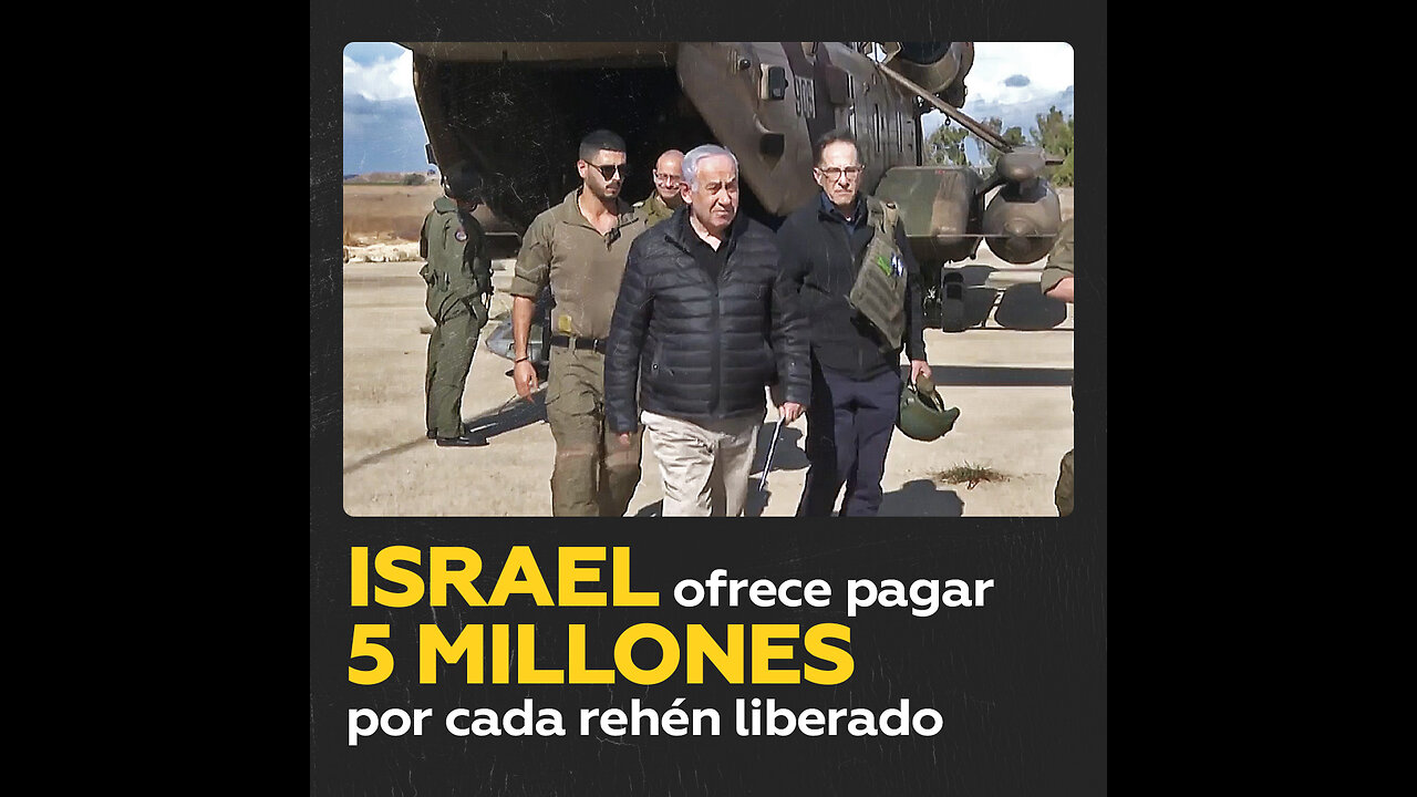 Netanyahu ofrece 5 millones de dólares por cada rehén liberado