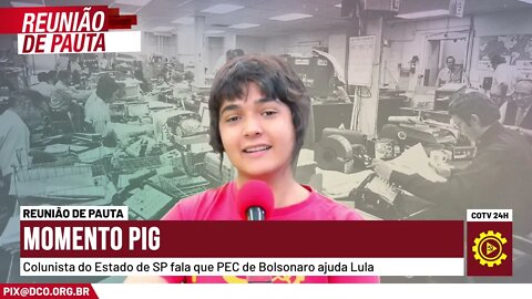 Estado de São Paulo afirma que PEC de Bolsonaro pode ajudar Lula | Momentos do Reunião de Pauta