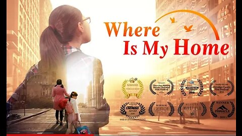 "Movie where is my home".Christian movie, true story that can move people to tears