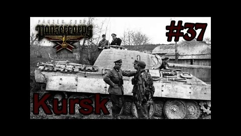 Panzer Corps - 37 - Battle of Kursk How will the Germans do this time?