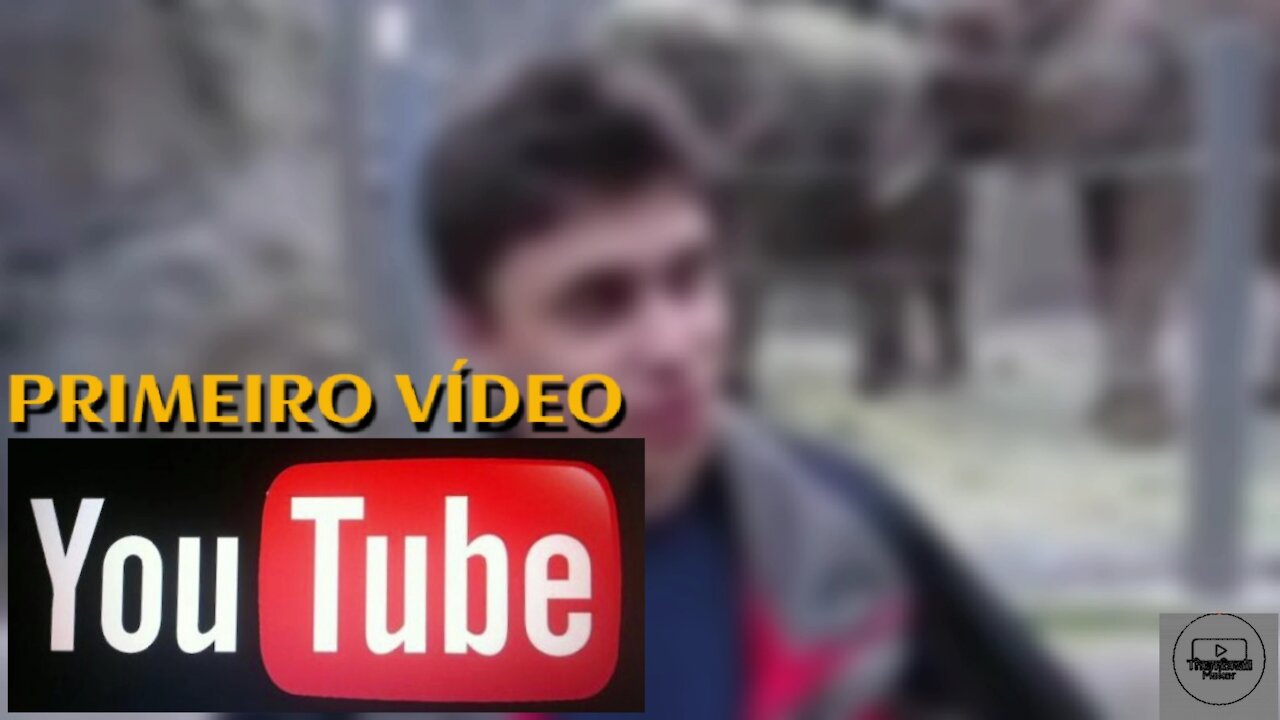 O primeiro vídeo do youtube