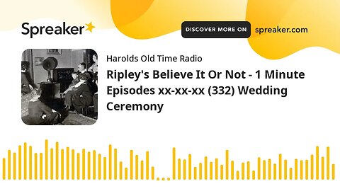 Ripley's Believe It Or Not - 1 Minute Episodes xx-xx-xx (332) Wedding Ceremony