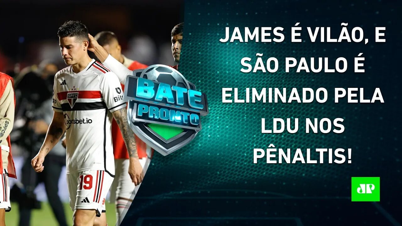 ELIMINADO! James ISOLA PÊNALTI, e São Paulo CAI para a LDU na Sul-Americana! | BATE PRONTO