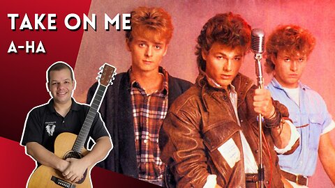 Como tocar TAKE ON ME (A-ha) - Aula Completa + PDF