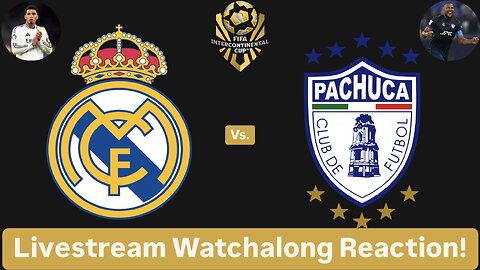 Real Madrid CF Vs. CF Pachuca FIFA Intercontinental Cup 2024 Final Livestream Watchalong Reaction