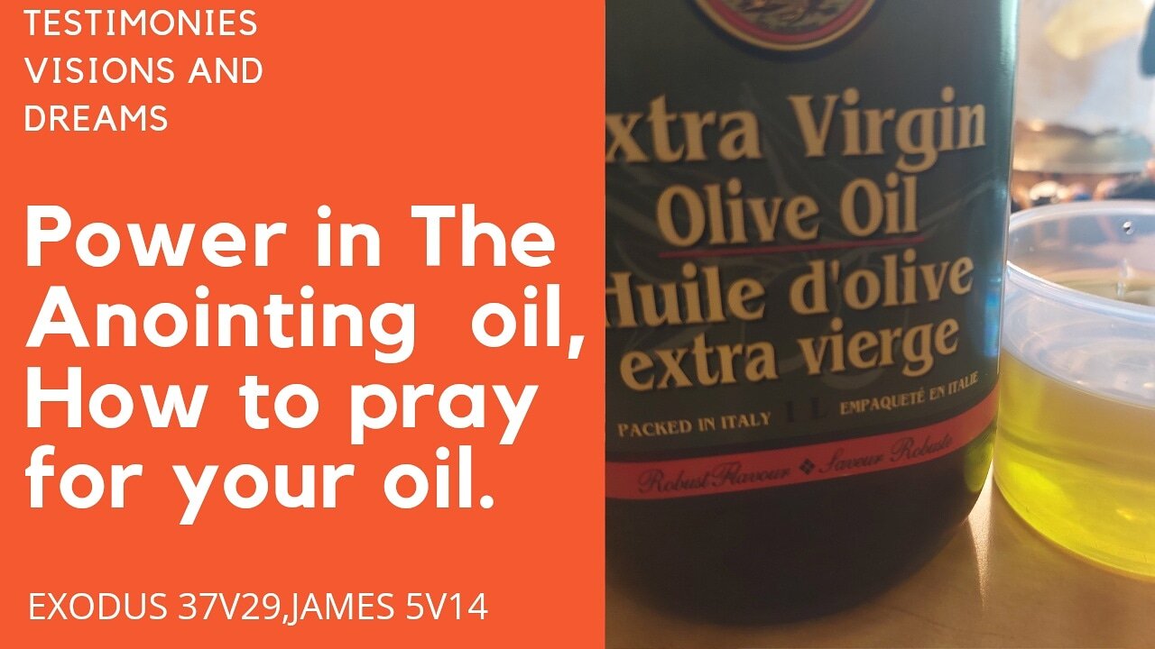 How to pray for your Anointing oil, TESTIMONIES