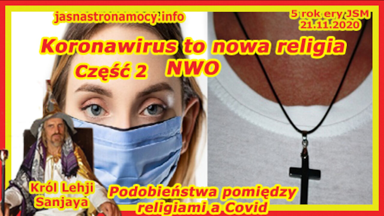 Koronawirus to nowa religia - NWO - Podobieństwa pomiędzy religiami a Covid - Część 2