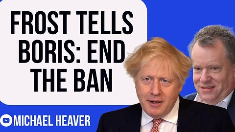 Frost Warns Boris To End Bonkers BAN