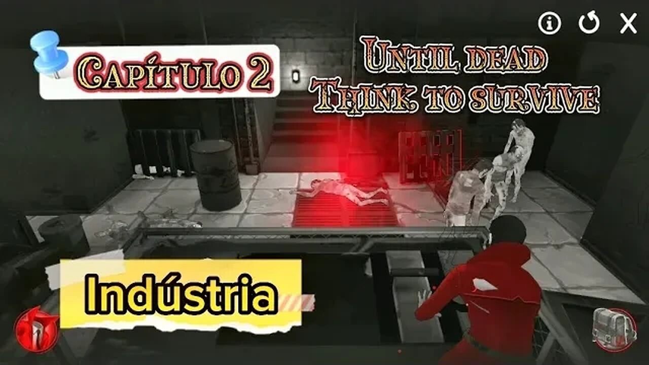 UNTIL DEAD THINK TO SURVIVE CAPÍTULO 2 INDUSTRIA #semedissaum #games #terror