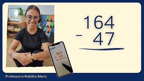 164-47 | 164 menos 47 | Como fazer conta de subtração passo a passo