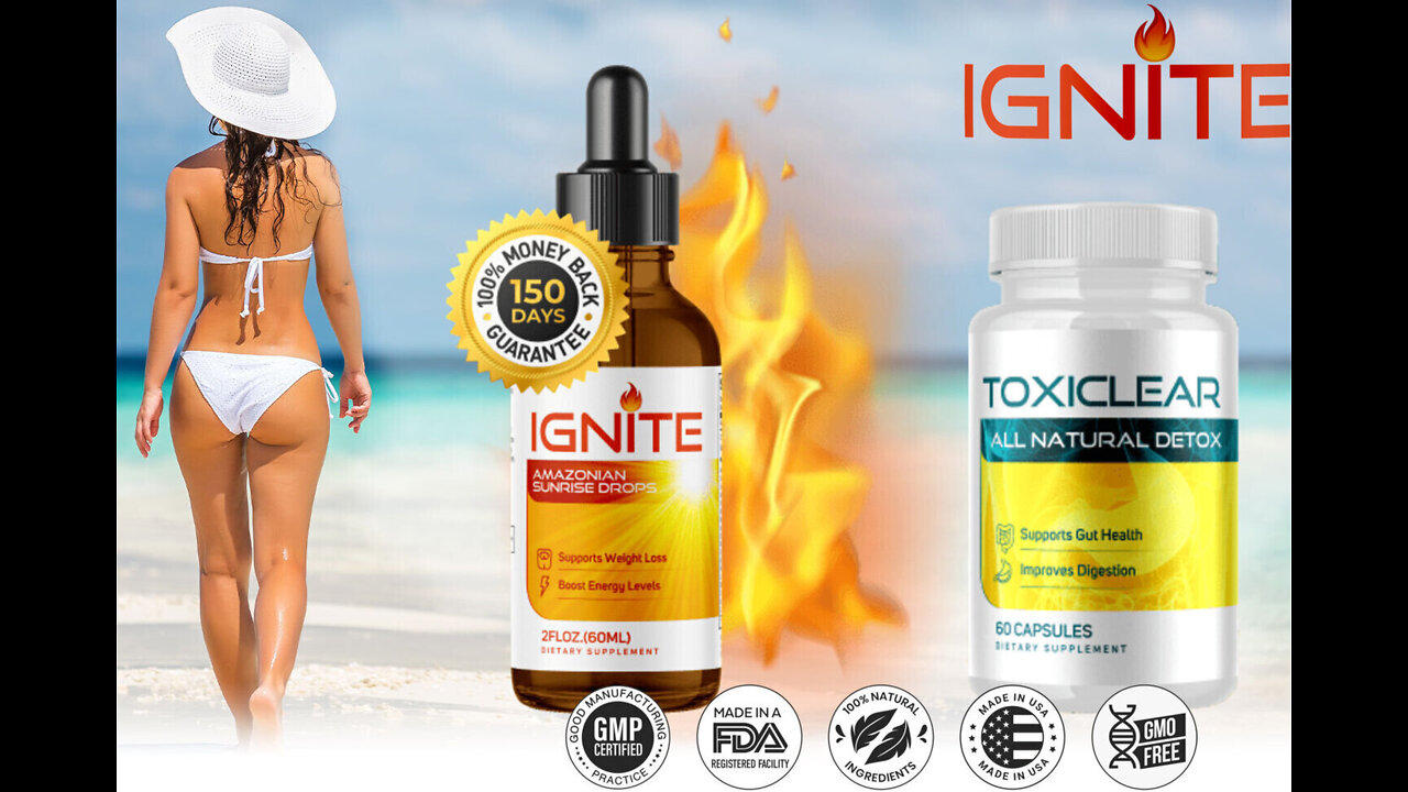 Ignite Amazonian Sunrise Drops - Ignite Weight Loss - Ignite Reviews.