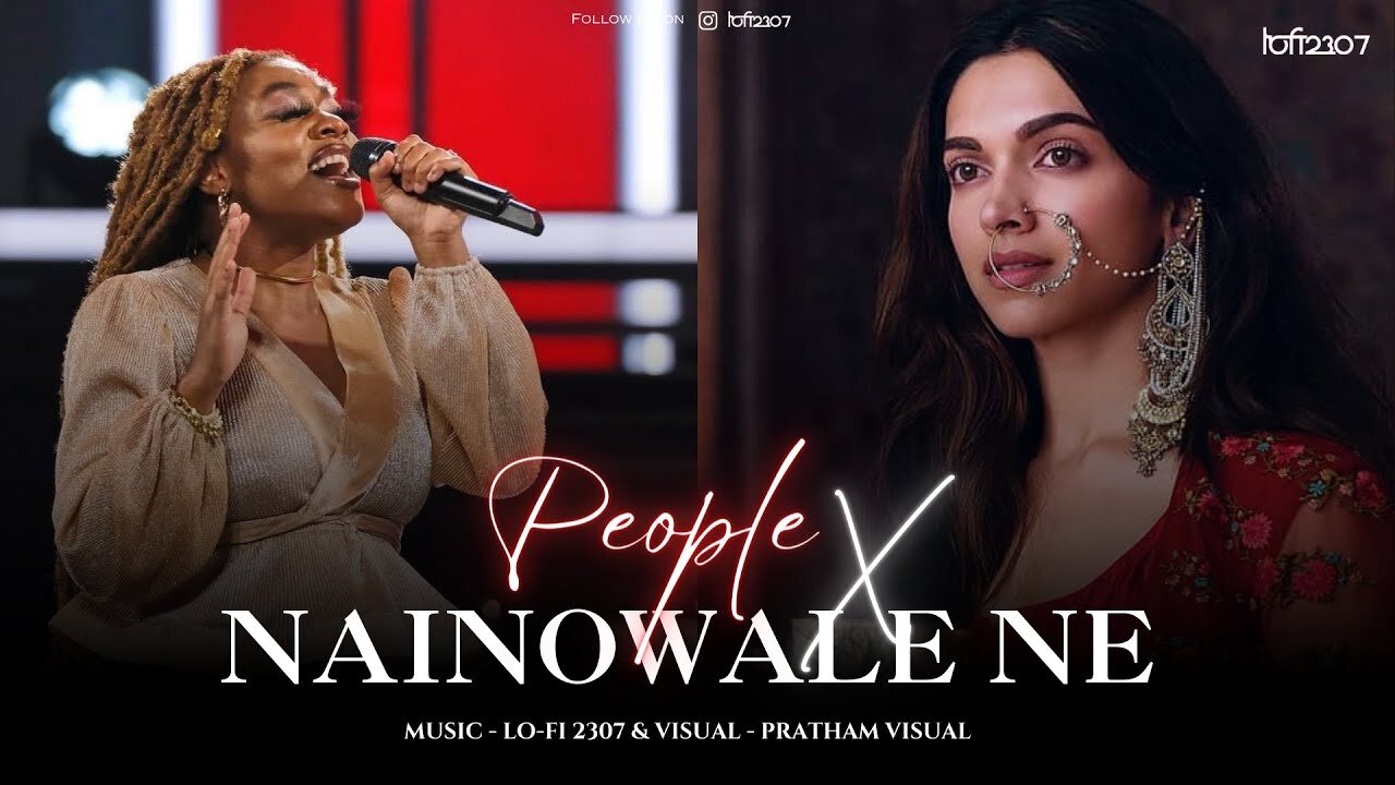 People X Nainowale Ne (Mashup) - Full Version _ Neeti Mohan & Libianca _ Lo-fi 2307 _ Insta Viral