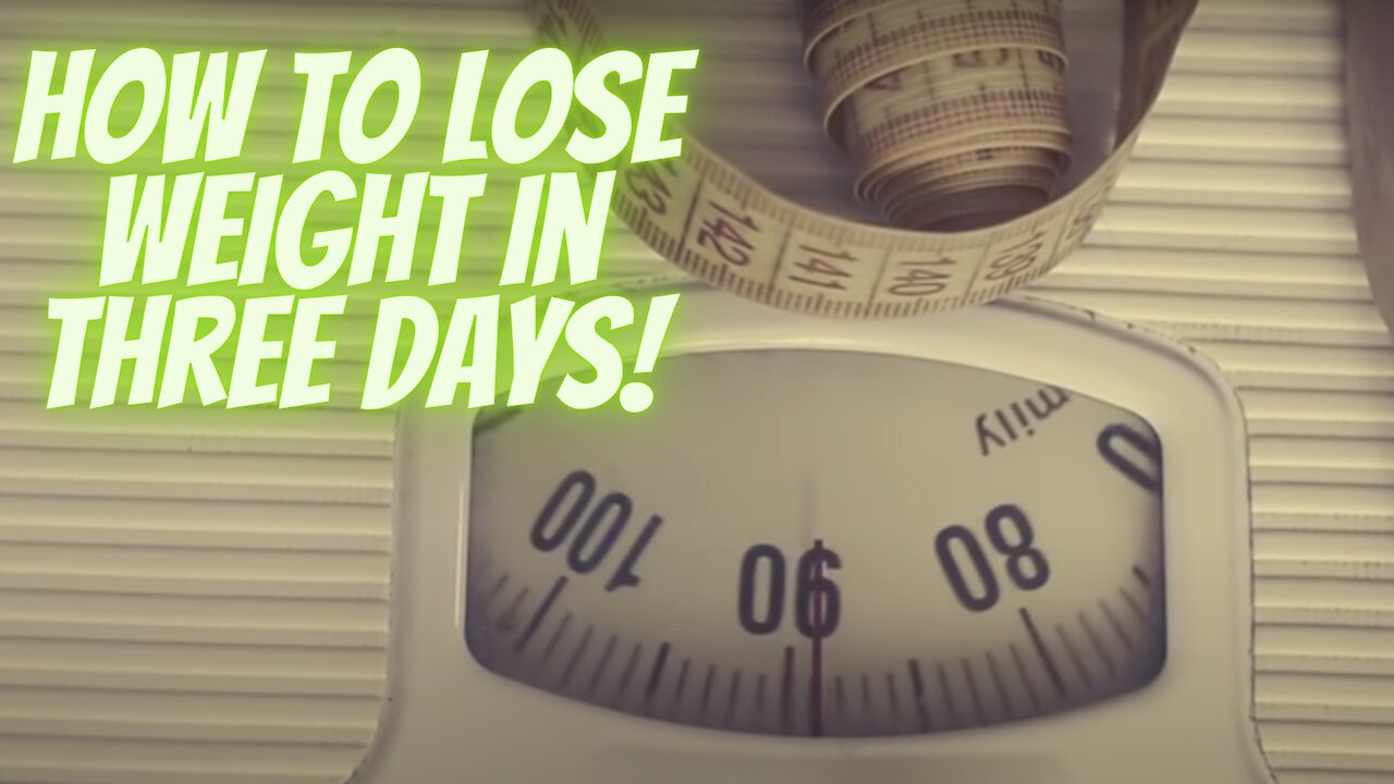 how to lose weight in three days