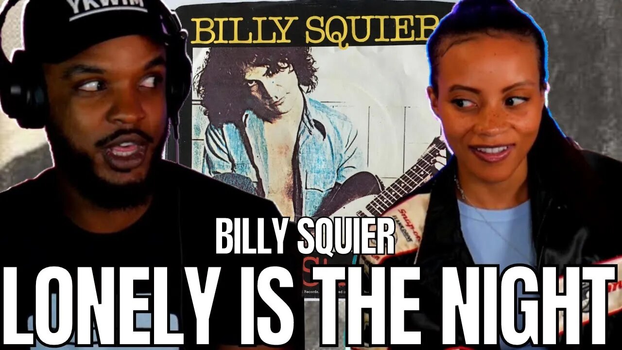 🎵 Billy Squier LONELY IS THE NIGHT Reaction