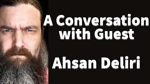 Ahsan Deliri - The Furrowed Brow w/ Jeffrey Kibler - EP004