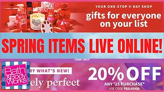 Bath & Body Works | SPRING IS LIVE NOW ONLINE | REWARDS VALUE INCREASE | #bathandbodyworks