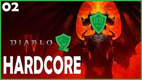 Keeping it HARD, to the CORE!! | Diablo IV Hardcore - 02