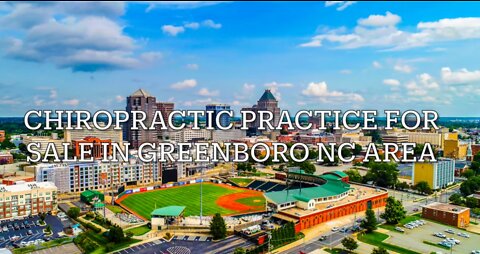 Chiropractic Practice for Sale in Greensboro North Carolina Area