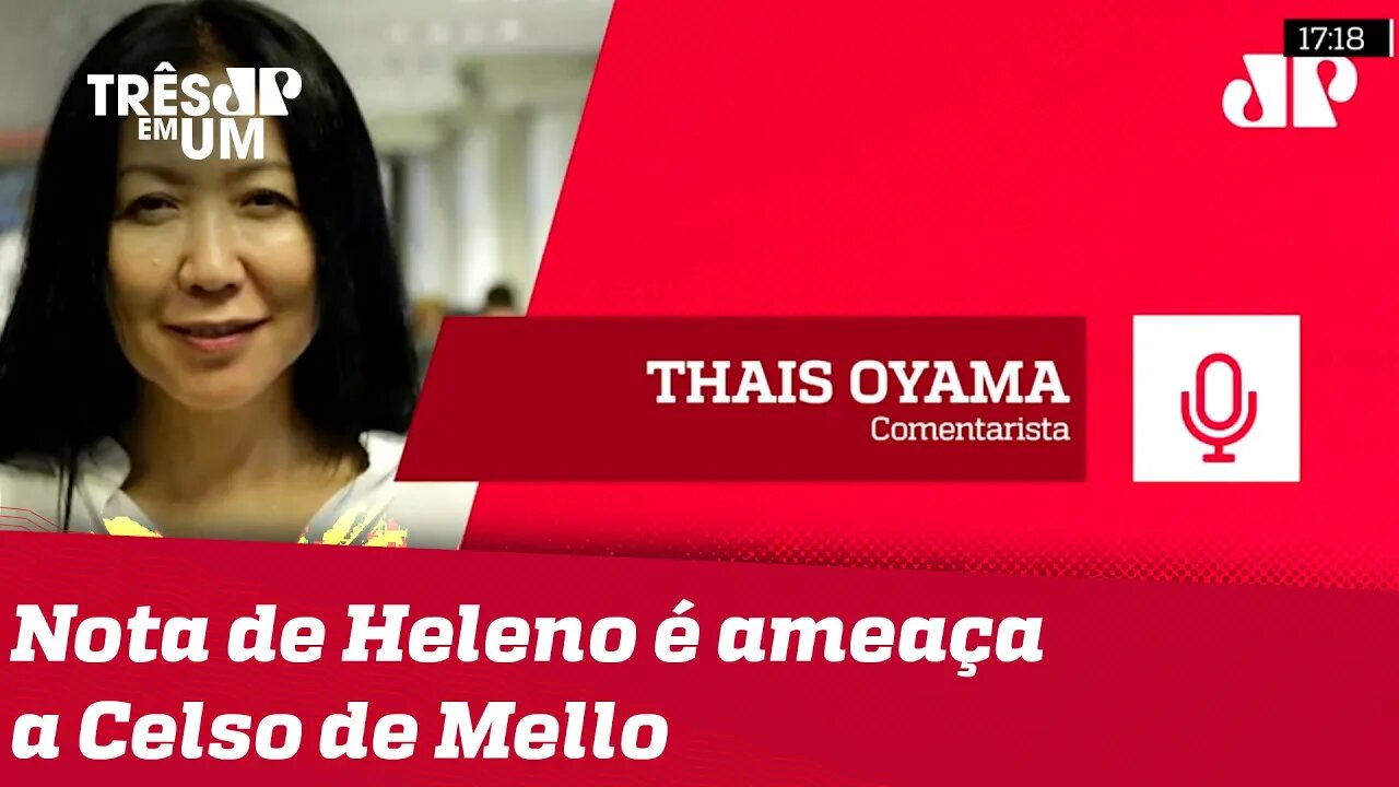 Thaís Oyama: Nota é assinada pelo General Heleno, mas é de Jair Bolsonaro