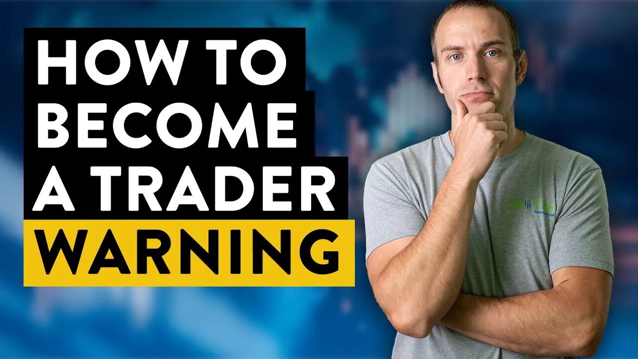 How to Become a Day Trader - A BIG Warning for Beginners!