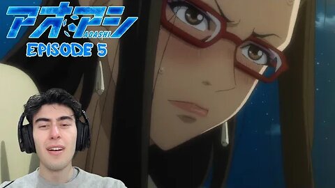 DONT MAKE ME CRY | AOASHI Reaction | Episode 5