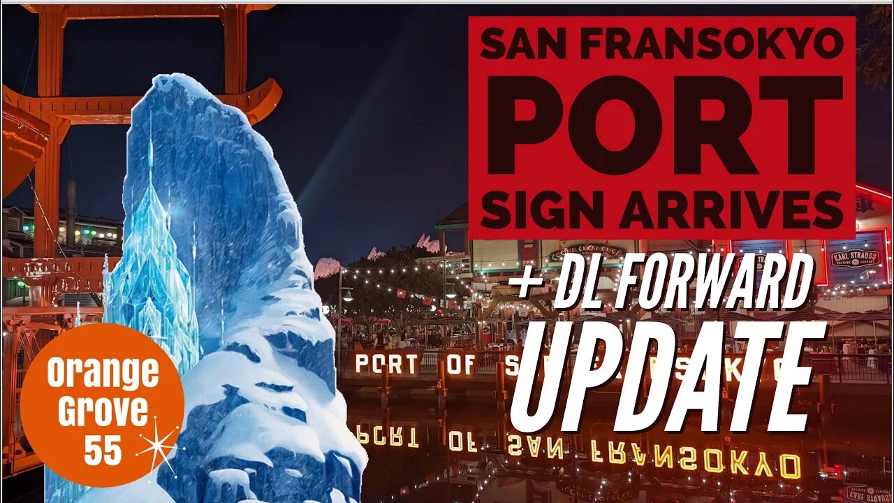 San Fransokyo Port Sign Arrives!! + DL Forward Update !! | Disneyland Resort