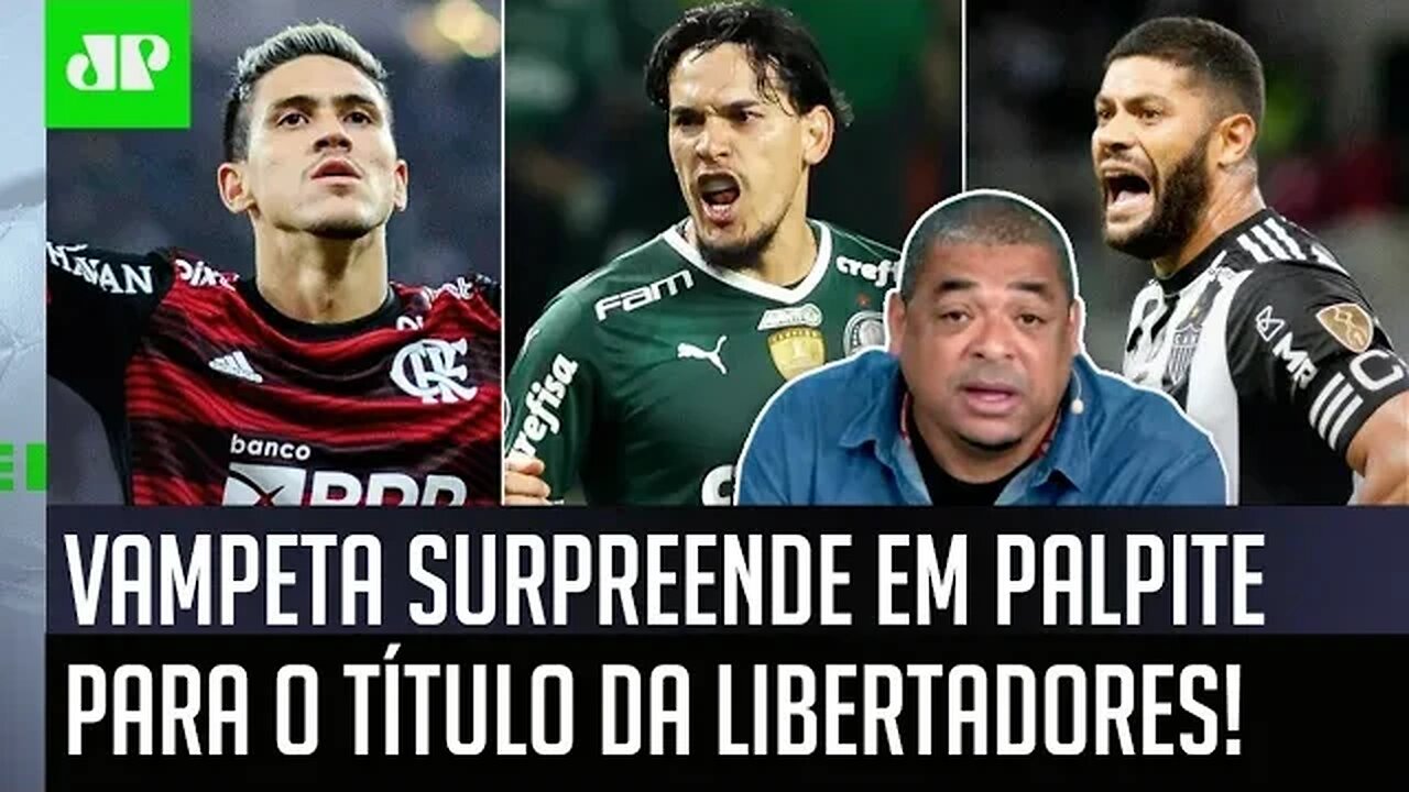 "É SÉRIO! Pra mim, o FAVORITO pra GANHAR a Libertadores é o..." Vampeta SURPREENDE em PALPITE!