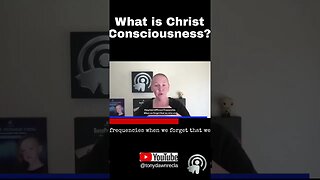 What is Christ Consciousness?