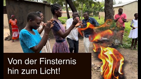 Von der Finsternis hin zum Licht!
