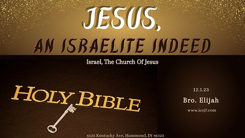 JESUS, AN ISRAELITE INDEED