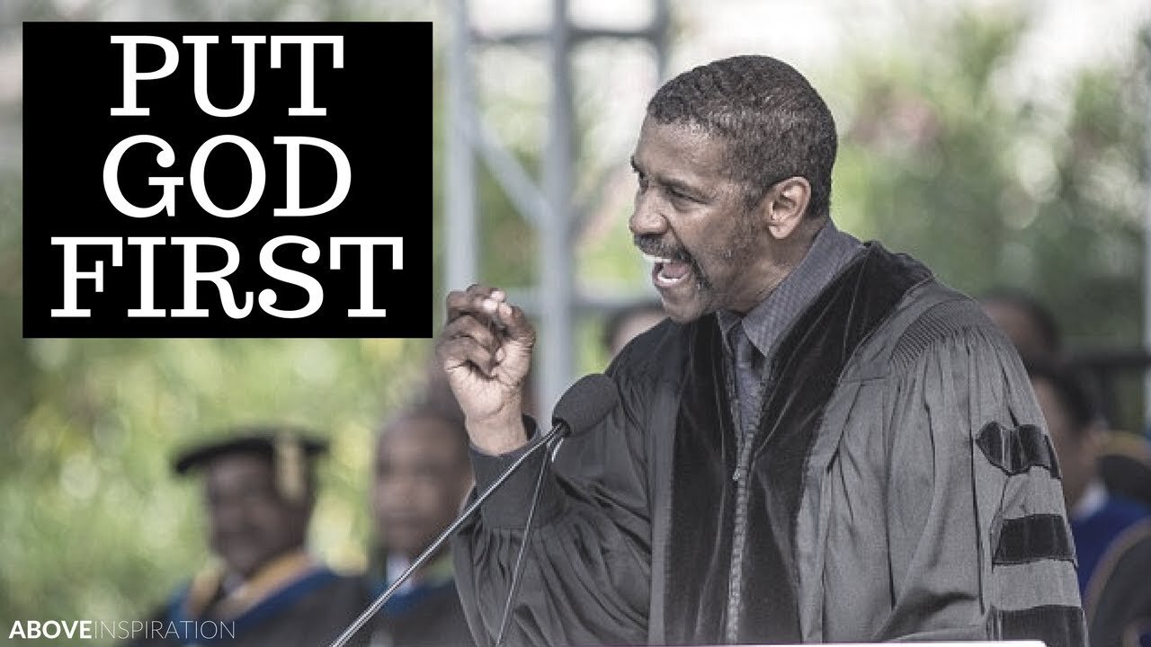 Put God First - Denzel Washington - Motivational and Inspirational Speech