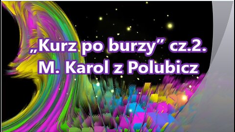 „Kurz po burzy” cz.2.