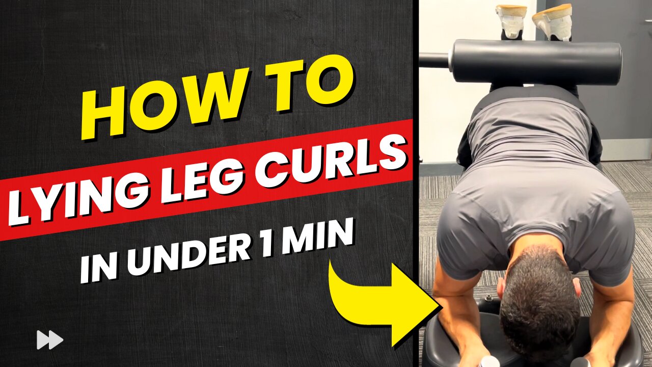 How To: LYING LEG CURLS Explained Under 1 Min