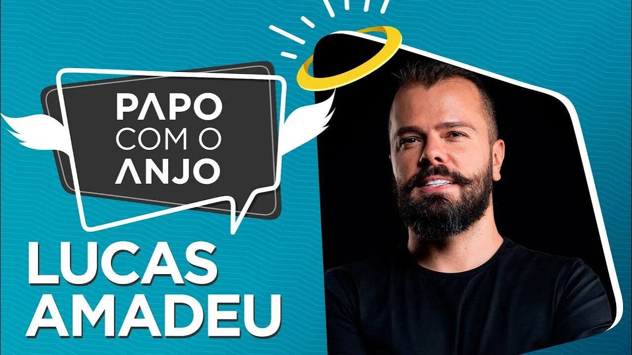 Lucas Amadeu: Saiba como a influência pode mudar o rumo do negócio | PAPO COM O ANJO