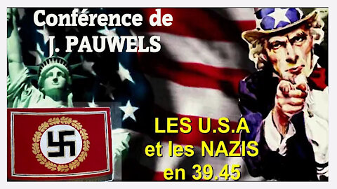 39.45/Les USA sont les complices des Nazis. Exposé par J.Pauwells