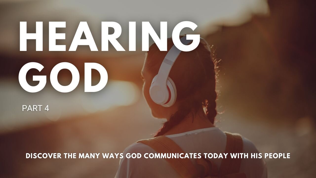 Hearing God - Part 4