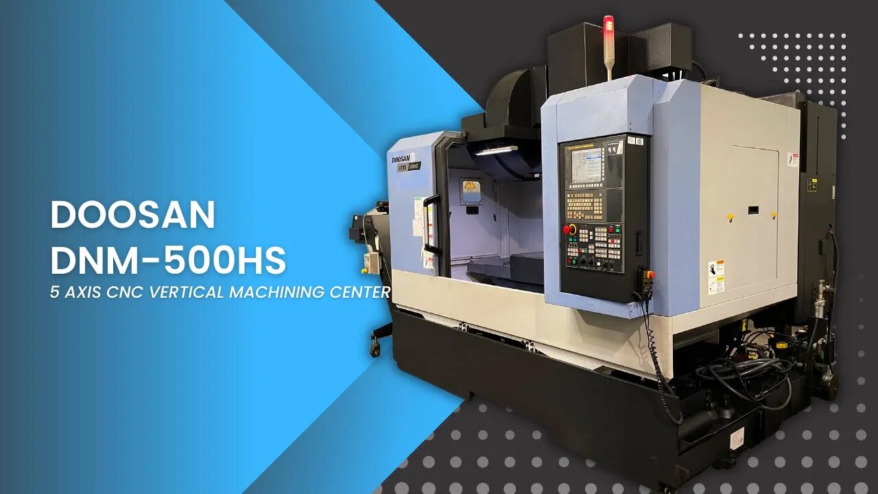 DOOSAN DNM-500HS 5 AXIS CNC VERTICAL MACHINING CENTER SKU 2411 – MachineStation