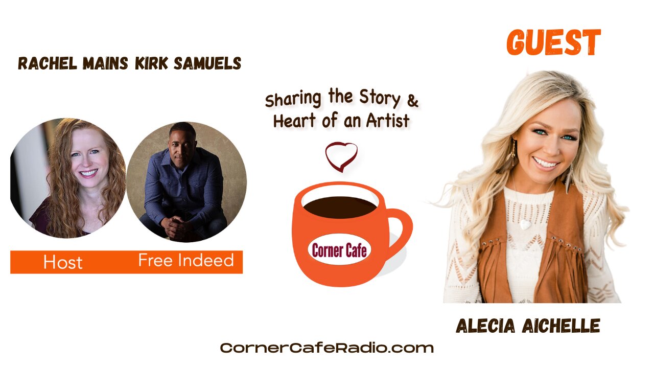 Saturday, March 6 - Corner Cafe Radio Interview with Alecia Aichelle