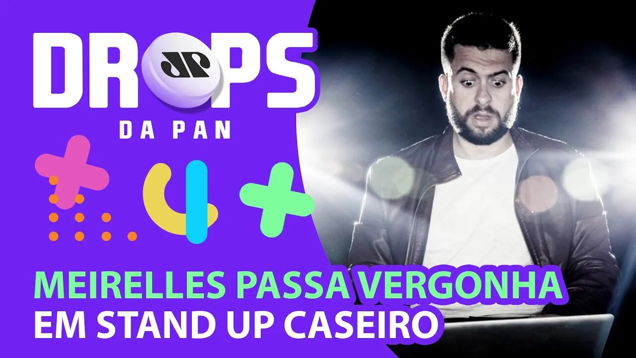 MAU MEIRELLES PASSA VERGONHA EM STAND UP CASEIRO | DROPS 29/04/20