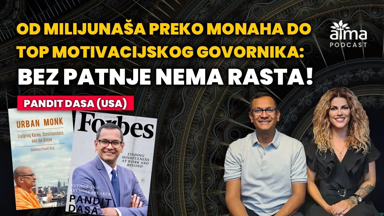 PANDIT DASA: OD MILIJUNAŠA PREKO BANKROTA DO MONAHA I MOTIVACIJSKOG GOVORNIKA / AP#33