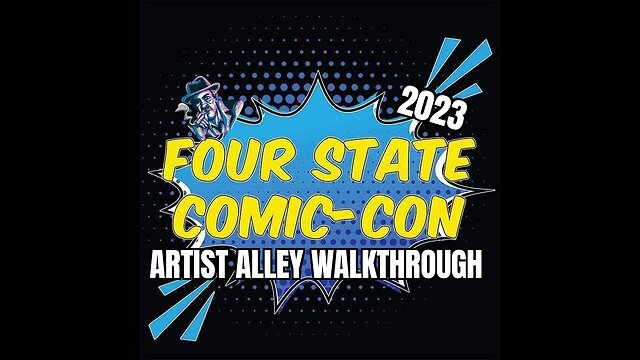 Visiting Artist Alley - A Four State Comic Con 2023 Walkthrough