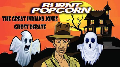 Great Indiana Jones Ghost Debate