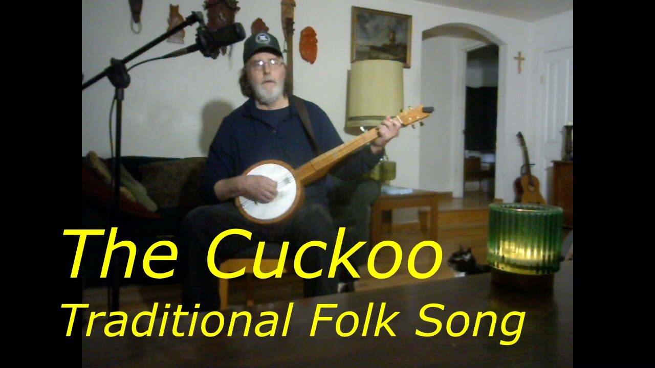 The Cuckoo - Banjo - Traditional Folk Song