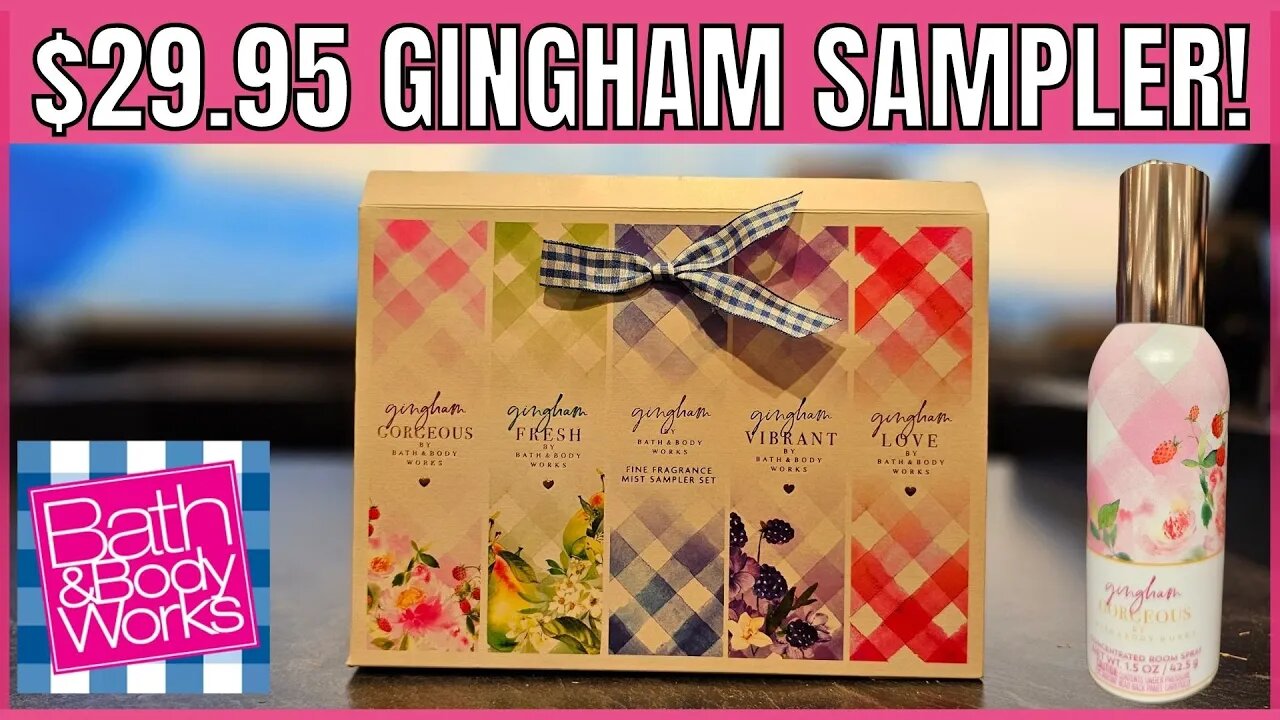 Bath & Body Works | GINGHAM SAMPLER | PLUS NEW CANDLES AND LOTS MORE | #bathandbodyworks