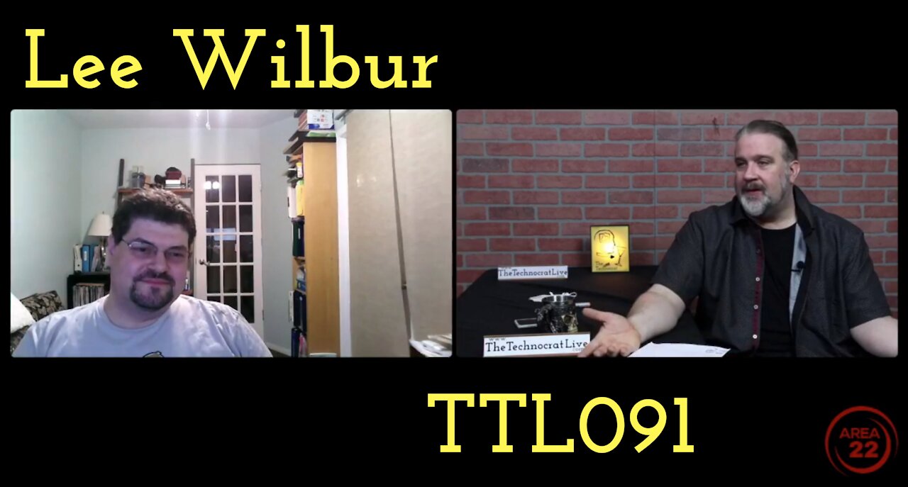 The Technocrat Live - TTL091 - Lee Wilbur